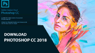 Photoshop CC 2018: Hướng dẫn tải phần mềm & cài đặt ra sao?